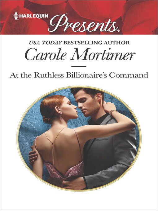 Title details for At the Ruthless Billionaire's Command by Carole Mortimer - Available